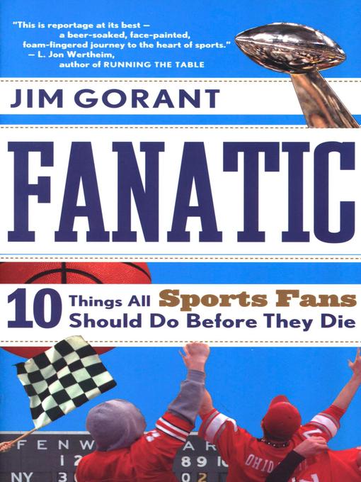 Title details for Fanatic by Jim Gorant - Available
